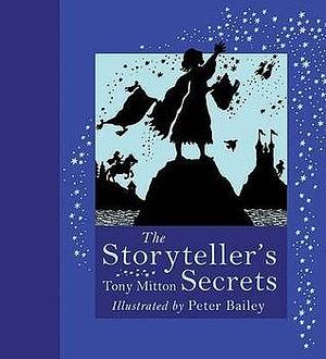 Storyteller's Secret by Tony Mitton, Peter Bailey