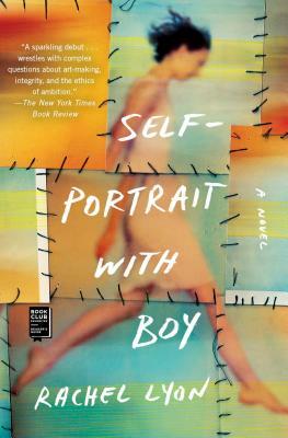 Self-Portrait with Boy by Rachel Lyon
