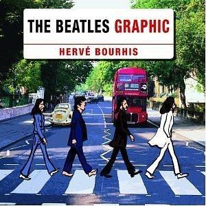 The Beatles Graphic Novel by Hervé Bourhis, Hervé Bourhis