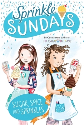 Sugar, Spice, and Sprinkles, Volume 9 by Coco Simon