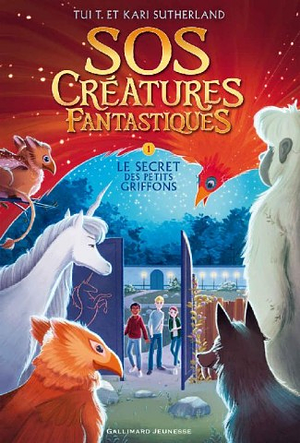 Le Secret des petits griffons by Tui T. Sutherland, Vanessa Rubio-Barreau, Kari Sutherland