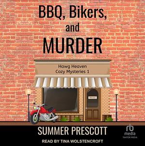 BBQ, Bikers, and Murder by Summer Prescott