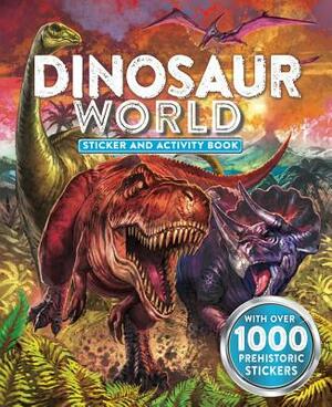 Dinosaur World Sticker and Activity Book by Little Bee Books