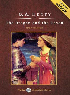 The Dragon and the Raven, with eBook by G.A. Henty