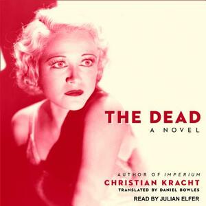 The Dead by Christian Kracht