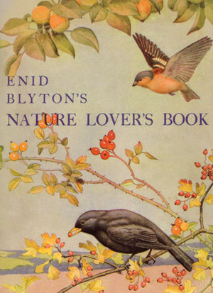 Enid Blyton's Nature Lover's Book by Enid Blyton