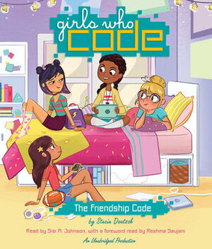 The Friendship Code by Sisi A. Johnson, Reshma Saujani, Stacia Deutsch