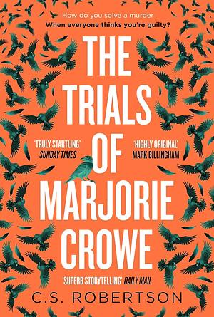 The Trials of Marjorie Crowe by C.S. Robertson