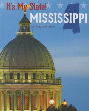 Mississippi: The Magnolia State by Kerry Jones Waring