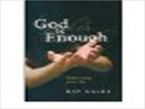 God Is Enough by Ray Galea
