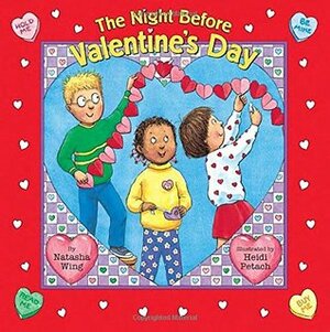 The Night Before Valentine's Day (Reading Railroad Books) by Natasha Wing, Heidi Petach