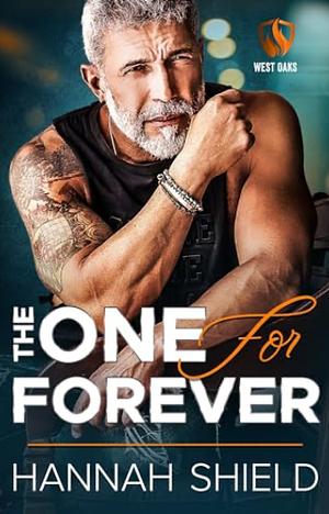 The One for Forever by Hannah Shield