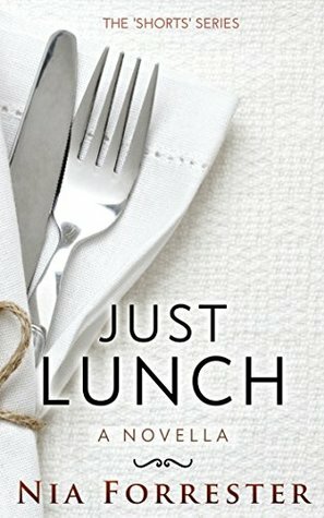 Just Lunch (The Shorts Book 3) by Nia Forrester