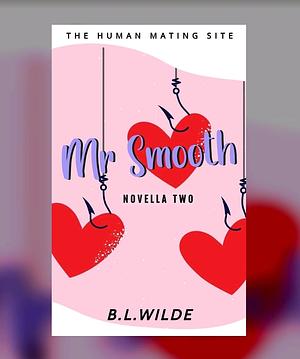 Mr Smooth by B. L. Wilde