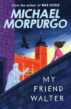 My Friend Walter by Michael Morpurgo