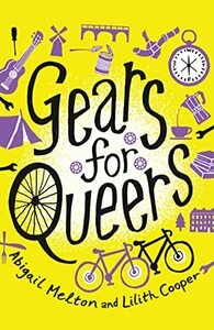 Gears for Queers by Abigail Melton, Lilith Cooper