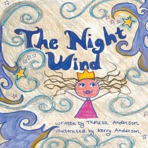 The Night Wind by Theresa Anderson