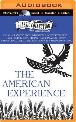 The American Experience by F. Scott Fitzgerald, Edgar Allan Poe, Edith Wharton