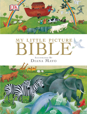 My Little Picture Bible by D.K. Publishing