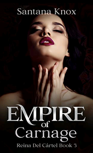 Empire of Carnage by Santana Knox