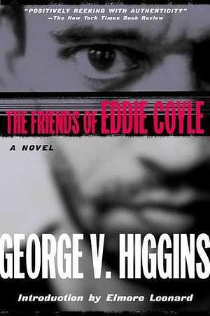 The Friends of Eddie Coyle by George V. Higgins