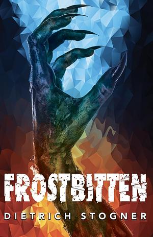 Frostbitten by Dietrich Stogner