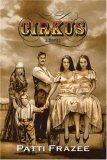 Cirkus by Patti Frazee