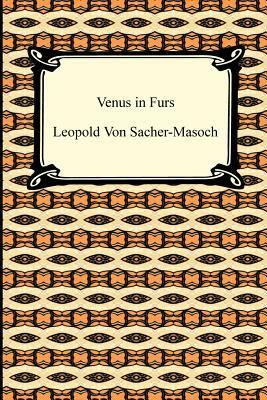 Venus in Furs by Leopold von Sacher-Masoch