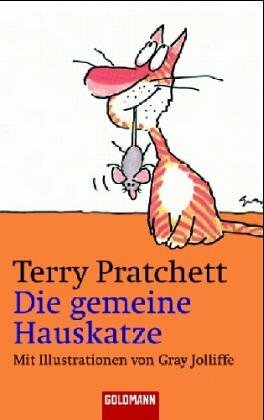 Die gemeine Hauskatze by Terry Pratchett, Sonja Hauser, Gray Jolliffe