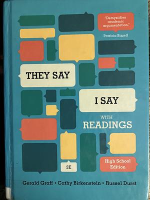 They Say / I Say: The Moves That Matter in Academic Writing, with Readings by Gerald Graff