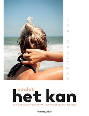 Omdat het kan by Eva Daeleman