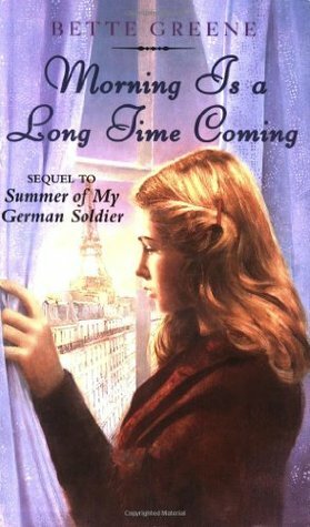 Morning Is a Long Time Coming by Bette Greene