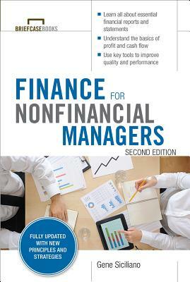Finance for Nonfinancial Managers, Second Edition (Briefcase Books Series) by Gene Siciliano