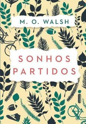 Sonhos Partidos by Alexandre Martins, M.O. Walsh