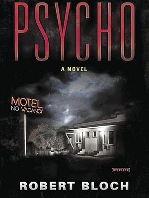 Psycho by Robert Bloch