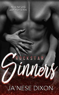 Rockstar Sinners by Ja'Nese Dixon