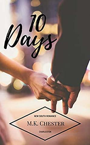 10 Days by M.K. Chester