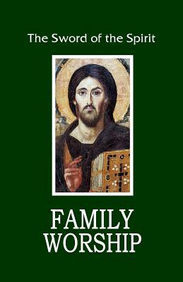 Family Worship by Mark Kinzer, Stephen Clark