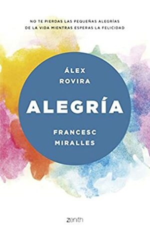 Alegría by Francesc Miralles