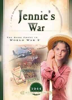 Jennie's War: The Home Front in World War II by Bonnie Hinman, Bonnie Hinman