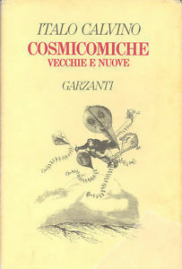 Cosmicomiche vecchie e nuove by Italo Calvino