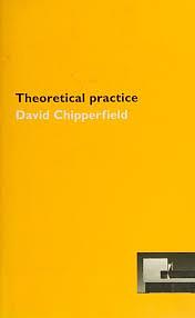 Theoretical Practice by David Chipperfield