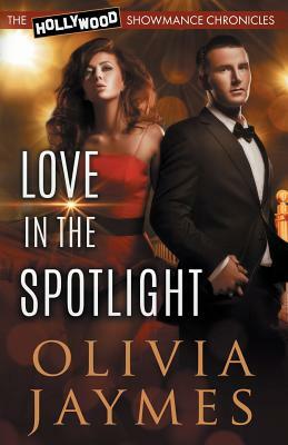 Love in the Spotlight by Olivia Jaymes