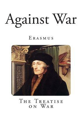 Against War by Desiderius Erasmus