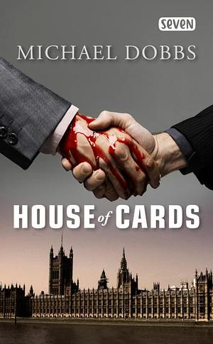 House of Cards by Michael Dobbs