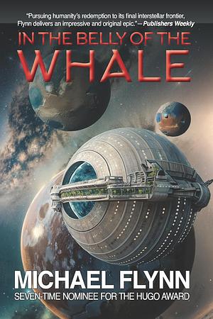 In the Belly of the Whale by Michael Flynn