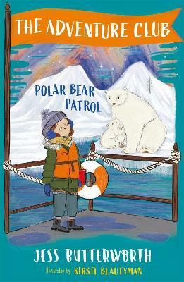 The Adventure Club: Polar Bear Patrol: Book 3 by Jess Butterworth