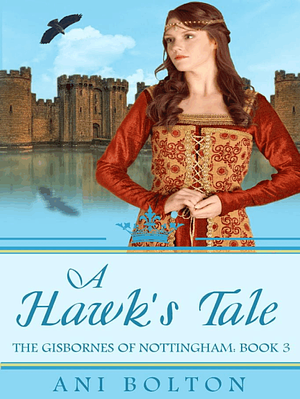 A Hawk's Tale by Ani Bolton