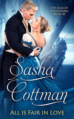 All is Fair in Love by Sasha Cottman