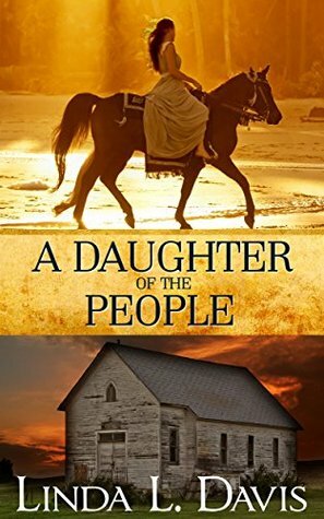 A Daughter of the People by Linda L. Davis